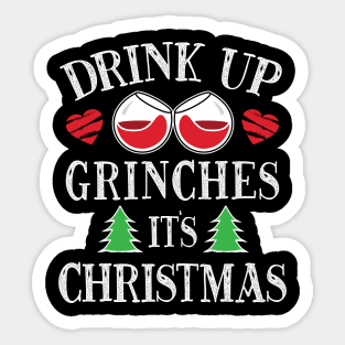 'Drink Up Grinches' Funny Christmas Xmas Drinking Sticker